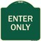 Signmission Parking Lot Enter Only Heavy-Gauge Aluminum Architectural Sign, 18" x 18", G-1818-23428 A-DES-G-1818-23428 - alternate 1